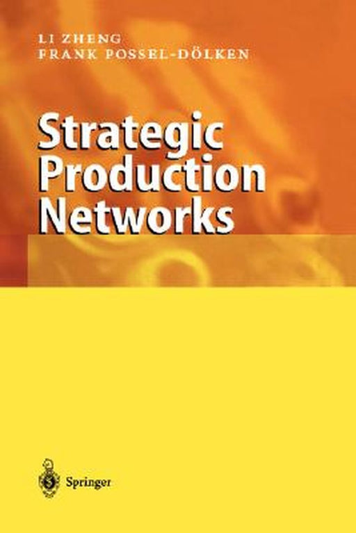 Strategic Production Networks by Li Zheng