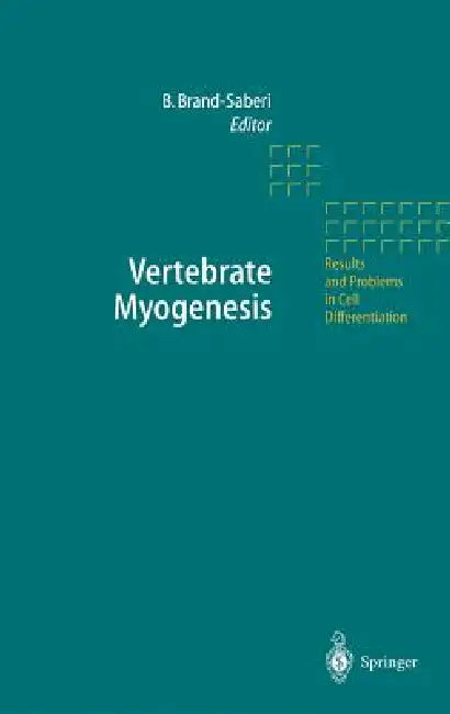 Vertebrate Myogenesis by Beate Brand-Saberi