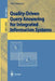 Quality-Driven Query Answering for Integrated Information Systems by Felix Naumann