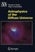 Astrophysics of the Diffuse Universe by Michael A. Dopita