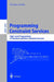 Programming Constraint Services: High-Level Programming of Standard and New Constraint Services by Christian Schulte