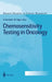 Chemosensitivity Testing in Oncology by Uwe Reinhold