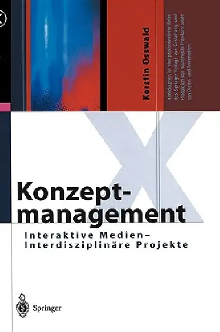 Konzeptmanagement: Interaktive Medien -- Interdisziplinäre Projekte by Kerstin Osswald