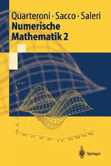 Numerische Mathematik 2 by Alfio Quarteroni, Lutz Tobiska, Riccardo Sacco