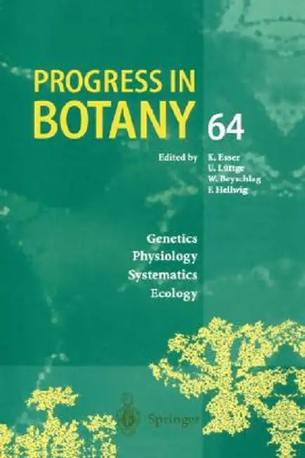 Progress in Botany: Genetics Physiology Systematics Ecology by Karl Esser