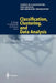 Classification, Clustering, and Data Analysis: Recent Advances and Applications by Krzystof Jajuga