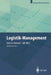 Logistik-Management: Strategien -- Konzepte -- Praxisbeispiele by H. Baumgarten, H. -P Wiendahk, J. Zentes