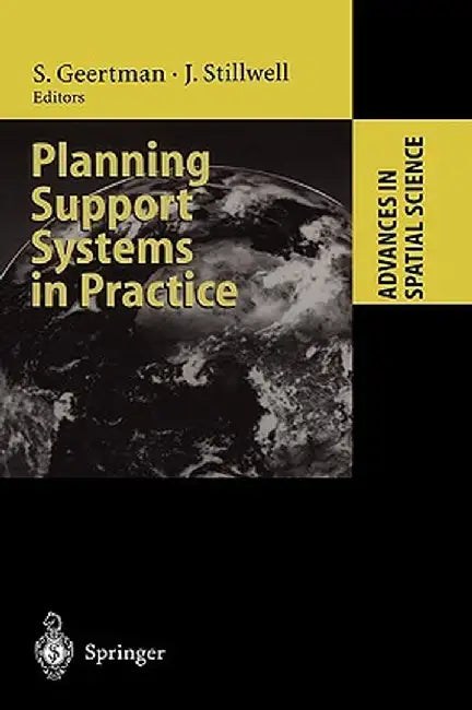 Planning Support Systems in Practice by Stan Geertman