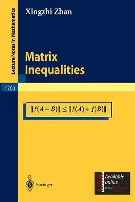 Matrix Inequalities by Xingzhi Zhan