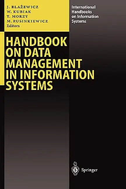 Handbook on Data Management in Information Systems by Jacek Blazewicz