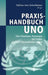 Praxishandbuch Uno: Die Vereinten Nationen Im Lichte Globaler Herausforderungen by Sabine Von Schorlemer