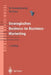 Strategisches Business-To-Business-Marketing by Michael Kleinaltenkamp, Wulff Plinke