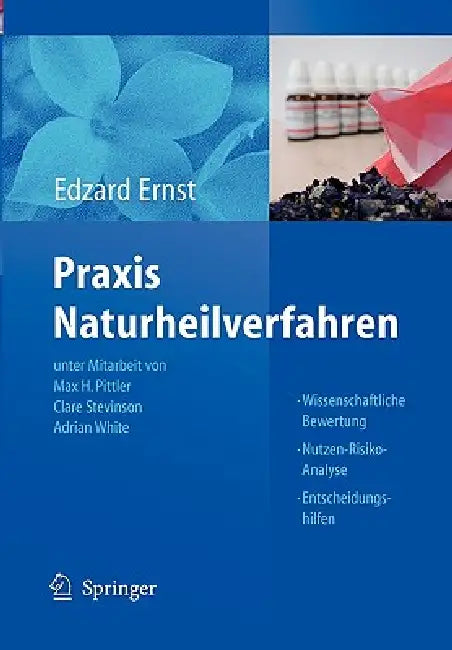 PRAXIS Naturheilverfahren: Evidenzbasierte Komplementärmedizin by D. Eisenberg, Max H. Pittler, Edzard Ernst