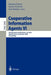 Cooperative Information Agents VI: 6th International Workshop, CIA 2002, Madrid, Spain, September 18 - 20, 2002. Proceedings by Matthias Klusch
