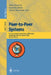 Peer-To-Peer Systems: First International Workshop, Iptps 2002, Cambridge, Ma, Usa, March 7-8, 2002, Revised Papers by Peter Druschel, Frans Kaashoek, Antony Rowstron