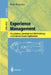 Experience Management: Foundations, Development Methodology, and Internet-Based Applications by Ralph Bergmann