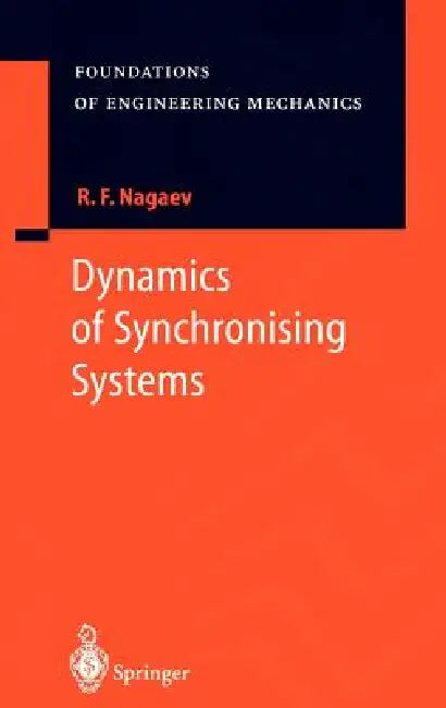 Dynamics of Synchronising Systems by R. F. Nagaev, Alexander Belyaev