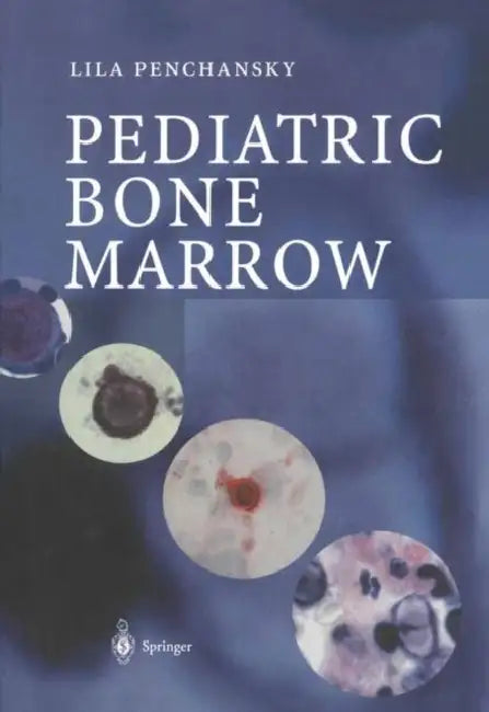 Pediatric Bone Marrow by Lila Penchansky