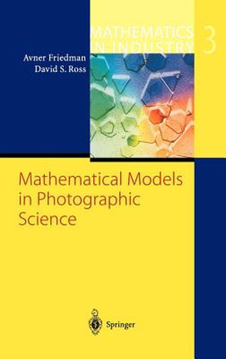 Mathematical Models in Photographic Science by Avner Friedman