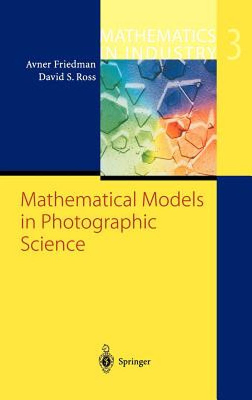 Mathematical Models in Photographic Science by Avner Friedman