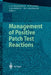 Management of Positive Patch Test Reactions by Jan E. Wahlberg