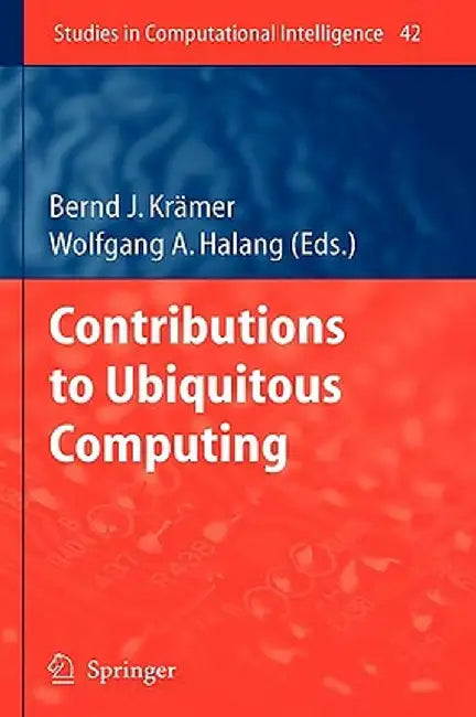 Contributions to Ubiquitous Computing by Bernd Krämer
