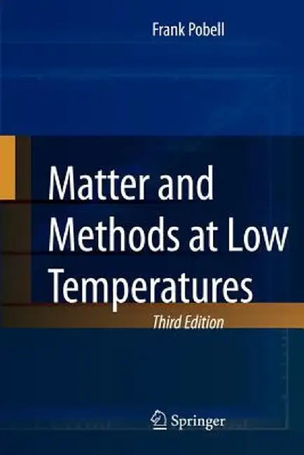 Matter and Methods at Low Temperatures by Frank Pobell