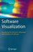 Software Visualization: Visualizing the Structure, Behaviour, and Evolution of Software by Stephan Diehl