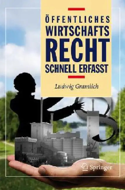 Öffentliches Wirtschaftsrecht - Schnell Erfasst by F. Mai, Ludwig Gramlich, C. Manger-Nestler