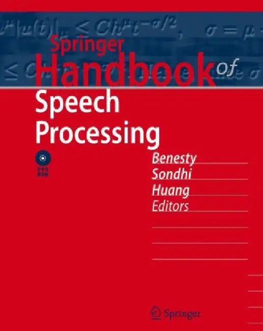 Springer Handbook of Speech Processing [With Dvdrom] by Jacob Benesty