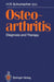 Osteoarthritis: Diagnosis and Therapy Proceedings of an International Meeting by H. Ralph Schumacher