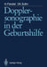 Dopplersonographie in Der Geburtshilfe by Heinrich Fendel, H. Jung, Christof Sohn