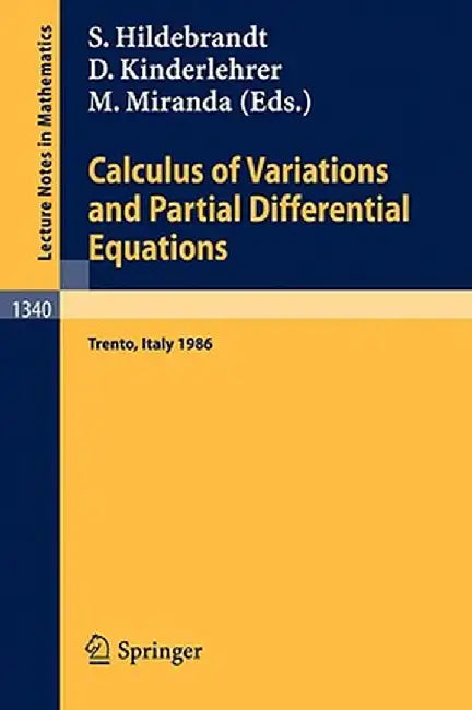 Calculus of Variations and Partial Differential Equations: Proceedings of a Conference, Held in Trento, Italy, June 16-21, 1986 by Stefan Hildebrandt