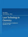 Laser Technology in Chemistry: One Day Symposium in Stockholm on November 10, 1987 by Hans Medin