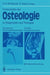 Fortschritte Der Osteologie in Diagnostik Und Therapie: Genetische Knochenerkrankungen Primäre Knochentumoren - Prothesenforschung Osteologia 3 by Friedrich H. W. Heuck, Elmar Keck