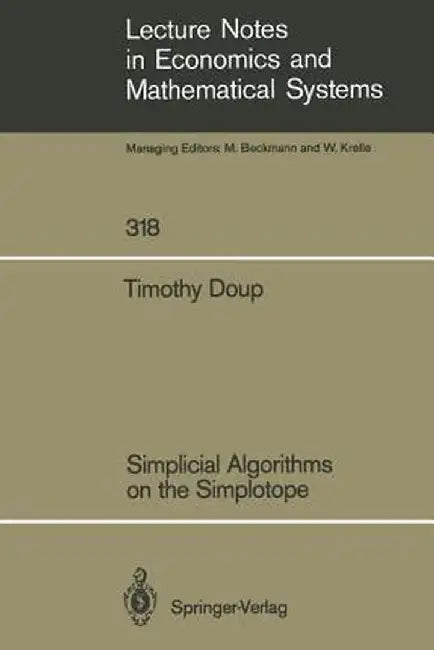 Simplicial Algorithms on the Simplotope by Timothy M. Doup