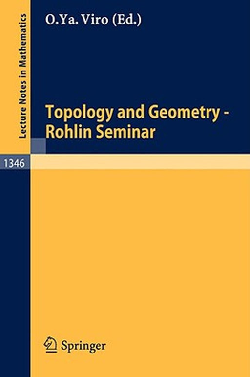 Topology and Geometry - Rohlin Seminar by Oleg Y. Viro