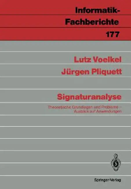 Signaturanalyse: Theoretische Grundlagen Und Probleme; Ausblick Auf Anwendungen by Lutz Voelkel, Jürgen Pliquett