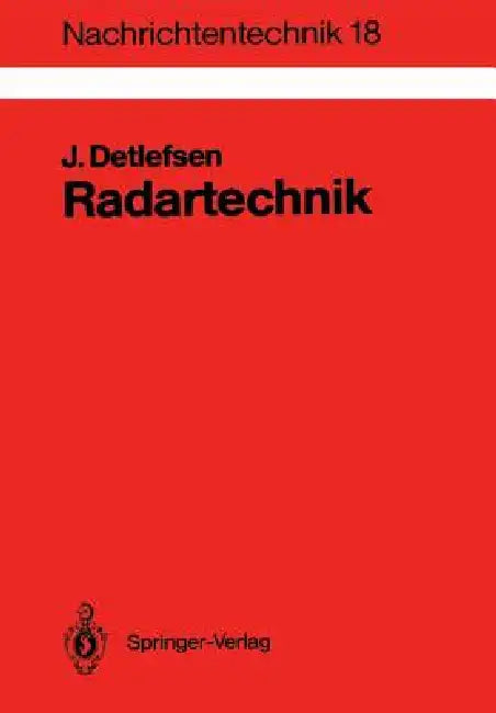 Radartechnik: Grundlagen, Bauelemente, Verfahren, Anwendungen by Jürgen Detlefsen