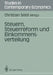 Steuern, Steuerreform Und Einkommensverteilung by Christian Seidl, W. Kitterer, H. Köhler