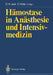 Hämostase in Anästhesie Und Intensivmedizin by Otto H. Just, Claude Krier
