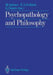 Psychopathology and Philosophy by Manfred Spitzer
