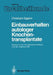 Einbauverhalten Autologer Knochentransplantate: Bedeutung Der Transplantatverdichtung Und Der Lagerstabilität by Christoph Eggers