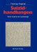 Suizidhandlungen: Neue Aspekte Der Suizidologie by Thomas Haenel, W. Pöldinger