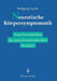 Neurotische Körpersymptomatik: Zum Verständnis Der Psychosomatischen Medizin by O. Brückner, Wolfgang Zander, H. Kuhn