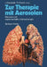 Zur Therapie Mit Aerosolen: Klinische Und Experimentelle Untersuchungen by K. Bonath, Joachim Chrubasik, Gustav Kuschinsky
