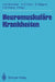 Neuromuskuläre Krankheiten by J. Michael Schröder, P. E. Becker, Hanns C. Hopf