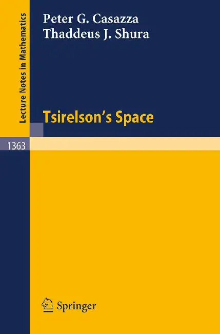 Tesirelson'S Spaces by Peter G. Casazza, Others