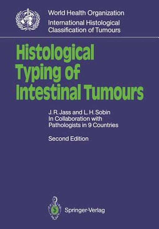 Histological Typing of Intestinal Tumours by Jass, Jeremy R.