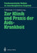 Zur Klinik Und PRAXIS Der Aids-Krankheit by Rudolf Klußmann, Frank-Detlef Goebel